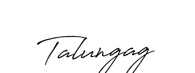 Design your own signature with our free online signature maker. With this signature software, you can create a handwritten (Antro_Vectra_Bolder) signature for name Talungag. Talungag signature style 7 images and pictures png