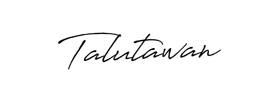 Make a beautiful signature design for name Talutawan. Use this online signature maker to create a handwritten signature for free. Talutawan signature style 7 images and pictures png