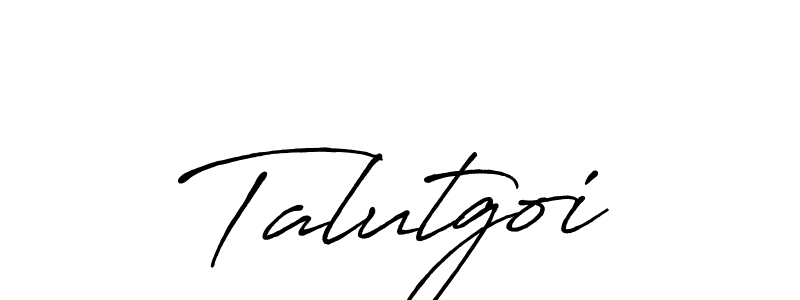 Create a beautiful signature design for name Talutgoi. With this signature (Antro_Vectra_Bolder) fonts, you can make a handwritten signature for free. Talutgoi signature style 7 images and pictures png