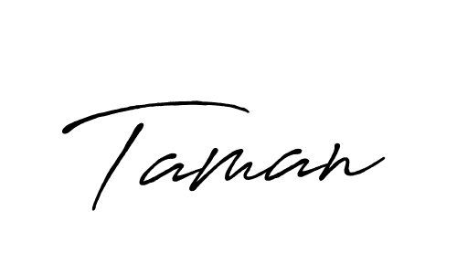 Design your own signature with our free online signature maker. With this signature software, you can create a handwritten (Antro_Vectra_Bolder) signature for name Taman. Taman signature style 7 images and pictures png