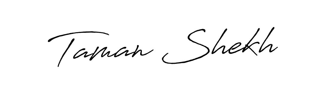 The best way (Antro_Vectra_Bolder) to make a short signature is to pick only two or three words in your name. The name Taman Shekh include a total of six letters. For converting this name. Taman Shekh signature style 7 images and pictures png