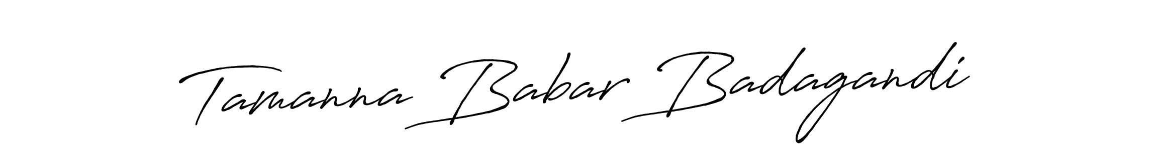 Design your own signature with our free online signature maker. With this signature software, you can create a handwritten (Antro_Vectra_Bolder) signature for name Tamanna Babar Badagandi. Tamanna Babar Badagandi signature style 7 images and pictures png
