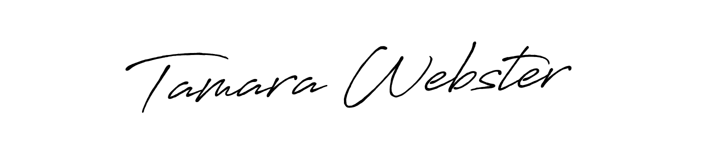 You should practise on your own different ways (Antro_Vectra_Bolder) to write your name (Tamara Webster) in signature. don't let someone else do it for you. Tamara Webster signature style 7 images and pictures png