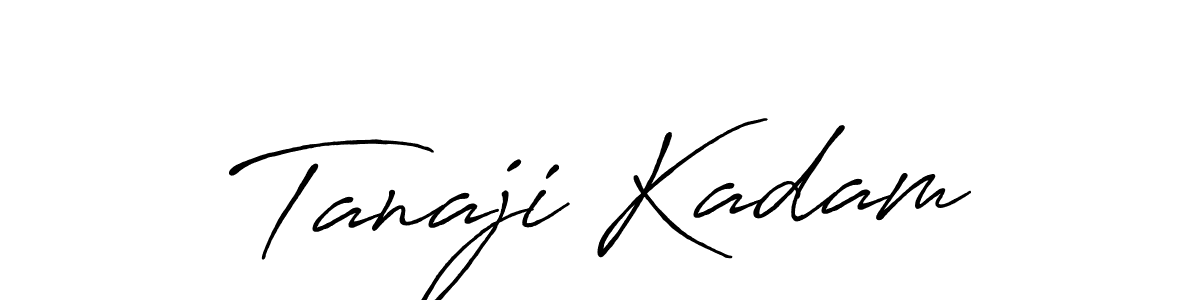 Also You can easily find your signature by using the search form. We will create Tanaji Kadam name handwritten signature images for you free of cost using Antro_Vectra_Bolder sign style. Tanaji Kadam signature style 7 images and pictures png