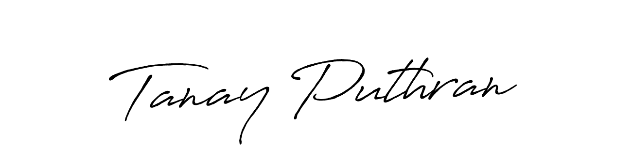 You should practise on your own different ways (Antro_Vectra_Bolder) to write your name (Tanay Puthran) in signature. don't let someone else do it for you. Tanay Puthran signature style 7 images and pictures png