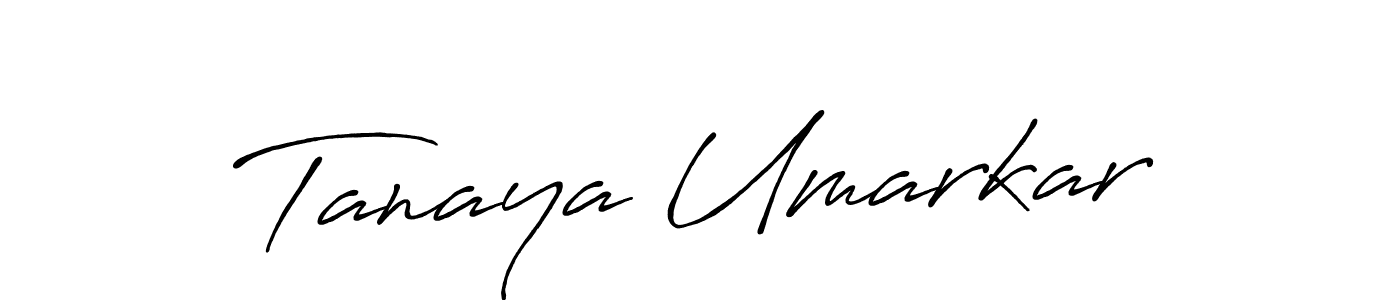 Create a beautiful signature design for name Tanaya Umarkar. With this signature (Antro_Vectra_Bolder) fonts, you can make a handwritten signature for free. Tanaya Umarkar signature style 7 images and pictures png