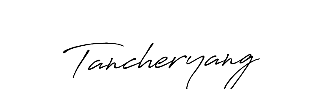 Make a beautiful signature design for name Tancheryang. With this signature (Antro_Vectra_Bolder) style, you can create a handwritten signature for free. Tancheryang signature style 7 images and pictures png