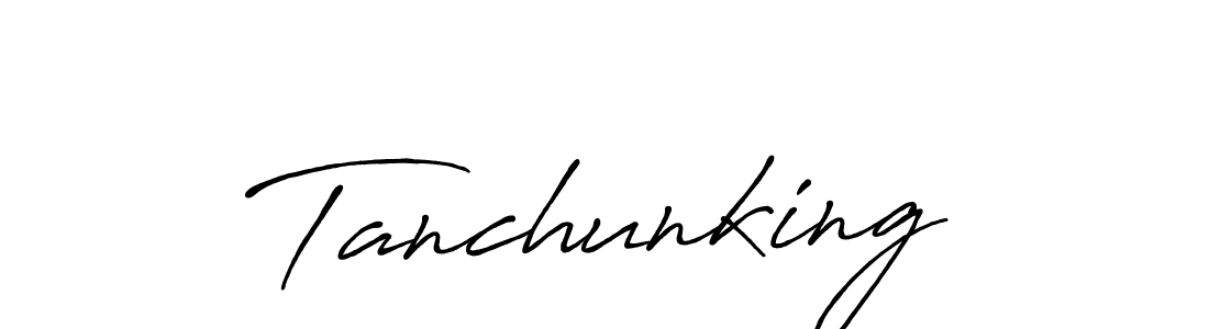 How to make Tanchunking name signature. Use Antro_Vectra_Bolder style for creating short signs online. This is the latest handwritten sign. Tanchunking signature style 7 images and pictures png