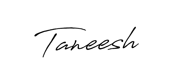 Once you've used our free online signature maker to create your best signature Antro_Vectra_Bolder style, it's time to enjoy all of the benefits that Taneesh name signing documents. Taneesh signature style 7 images and pictures png