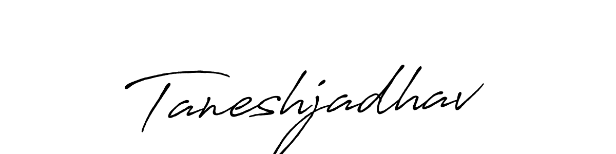 Also we have Taneshjadhav name is the best signature style. Create professional handwritten signature collection using Antro_Vectra_Bolder autograph style. Taneshjadhav signature style 7 images and pictures png