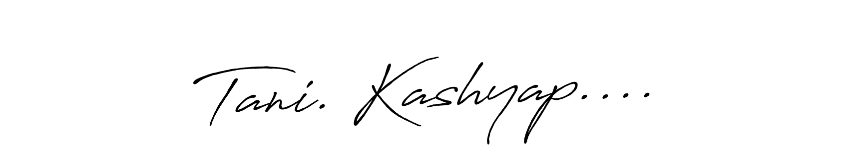 The best way (Antro_Vectra_Bolder) to make a short signature is to pick only two or three words in your name. The name Tani. Kashyap.... include a total of six letters. For converting this name. Tani. Kashyap.... signature style 7 images and pictures png