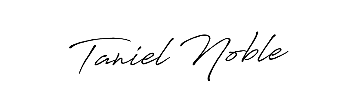 Also You can easily find your signature by using the search form. We will create Taniel Noble name handwritten signature images for you free of cost using Antro_Vectra_Bolder sign style. Taniel Noble signature style 7 images and pictures png