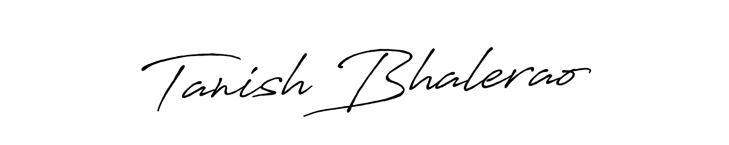 Once you've used our free online signature maker to create your best signature Antro_Vectra_Bolder style, it's time to enjoy all of the benefits that Tanish Bhalerao name signing documents. Tanish Bhalerao signature style 7 images and pictures png
