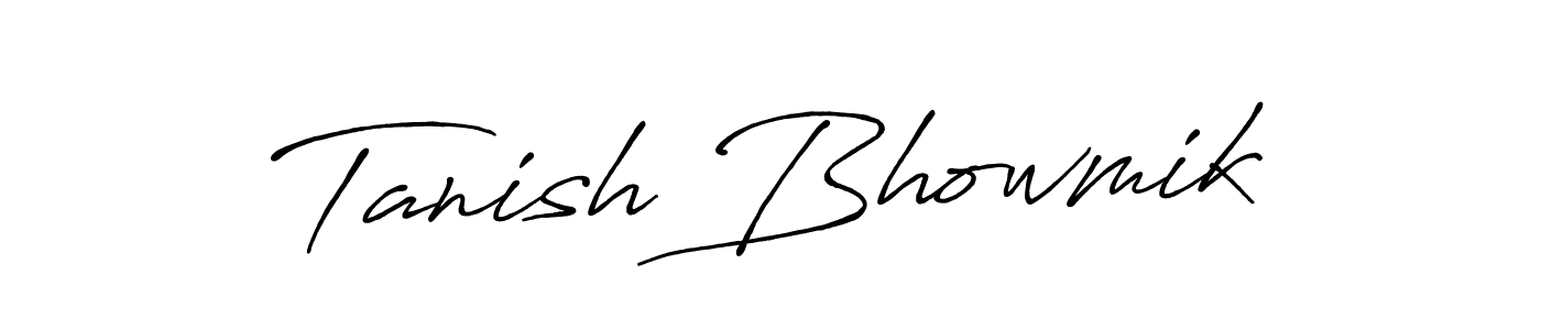 Also we have Tanish Bhowmik name is the best signature style. Create professional handwritten signature collection using Antro_Vectra_Bolder autograph style. Tanish Bhowmik signature style 7 images and pictures png