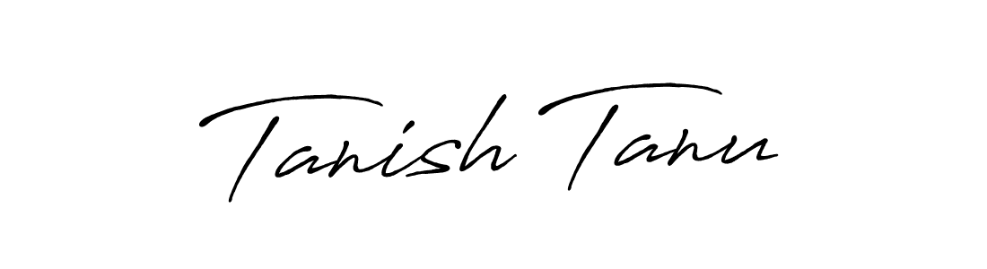 Use a signature maker to create a handwritten signature online. With this signature software, you can design (Antro_Vectra_Bolder) your own signature for name Tanish Tanu. Tanish Tanu signature style 7 images and pictures png