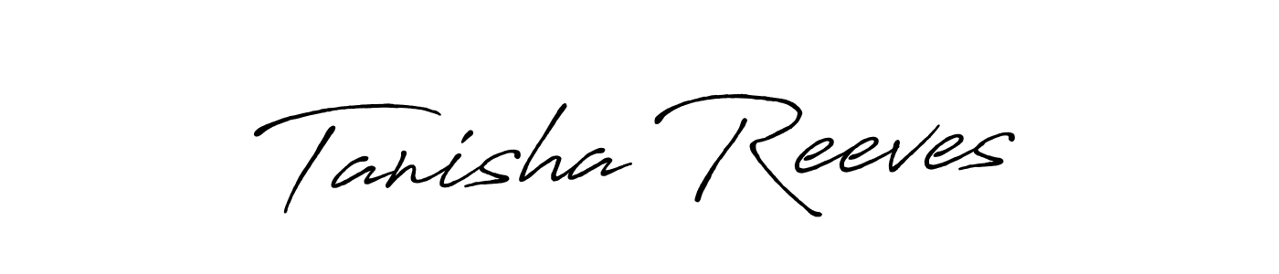How to make Tanisha Reeves signature? Antro_Vectra_Bolder is a professional autograph style. Create handwritten signature for Tanisha Reeves name. Tanisha Reeves signature style 7 images and pictures png