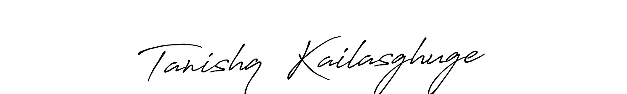 You should practise on your own different ways (Antro_Vectra_Bolder) to write your name (Tanishq  Kailasghuge) in signature. don't let someone else do it for you. Tanishq  Kailasghuge signature style 7 images and pictures png