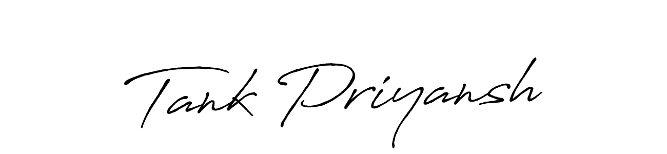 You should practise on your own different ways (Antro_Vectra_Bolder) to write your name (Tank Priyansh) in signature. don't let someone else do it for you. Tank Priyansh signature style 7 images and pictures png