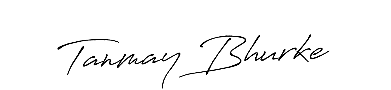 Create a beautiful signature design for name Tanmay Bhurke. With this signature (Antro_Vectra_Bolder) fonts, you can make a handwritten signature for free. Tanmay Bhurke signature style 7 images and pictures png