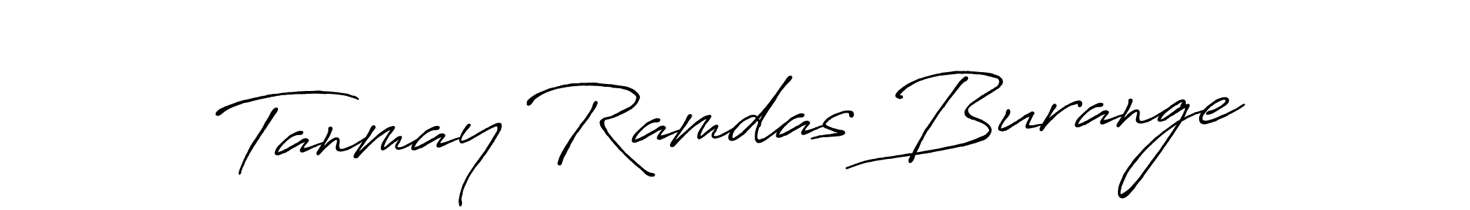 Use a signature maker to create a handwritten signature online. With this signature software, you can design (Antro_Vectra_Bolder) your own signature for name Tanmay Ramdas Burange. Tanmay Ramdas Burange signature style 7 images and pictures png