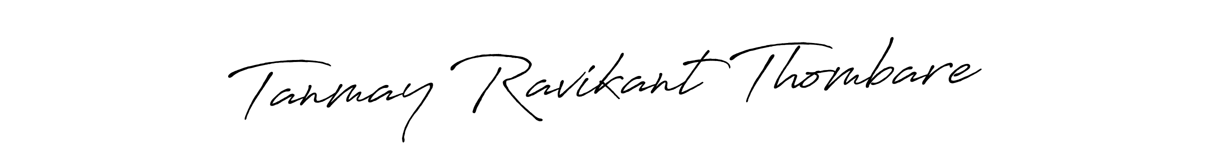 It looks lik you need a new signature style for name Tanmay Ravikant Thombare. Design unique handwritten (Antro_Vectra_Bolder) signature with our free signature maker in just a few clicks. Tanmay Ravikant Thombare signature style 7 images and pictures png