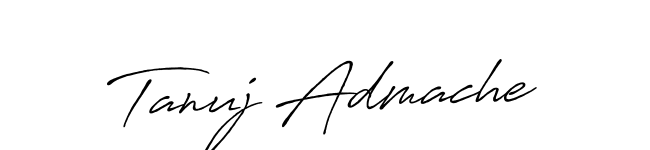 Create a beautiful signature design for name Tanuj Admache. With this signature (Antro_Vectra_Bolder) fonts, you can make a handwritten signature for free. Tanuj Admache signature style 7 images and pictures png