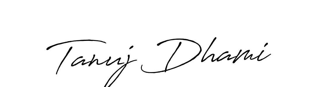 Use a signature maker to create a handwritten signature online. With this signature software, you can design (Antro_Vectra_Bolder) your own signature for name Tanuj Dhami. Tanuj Dhami signature style 7 images and pictures png