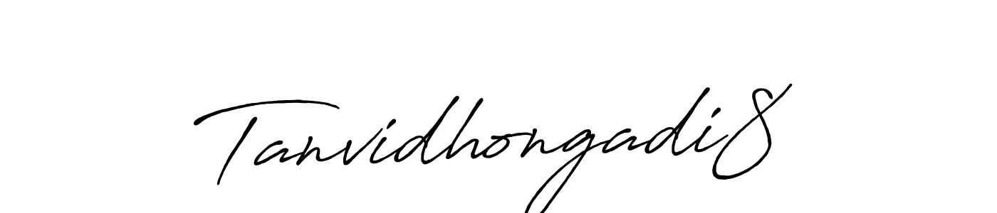 Make a beautiful signature design for name Tanvidhongadi8. With this signature (Antro_Vectra_Bolder) style, you can create a handwritten signature for free. Tanvidhongadi8 signature style 7 images and pictures png