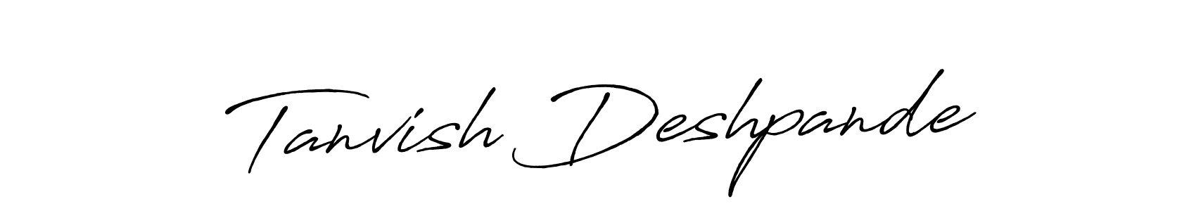 Make a short Tanvish Deshpande signature style. Manage your documents anywhere anytime using Antro_Vectra_Bolder. Create and add eSignatures, submit forms, share and send files easily. Tanvish Deshpande signature style 7 images and pictures png