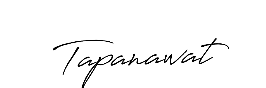 Also we have Tapanawat name is the best signature style. Create professional handwritten signature collection using Antro_Vectra_Bolder autograph style. Tapanawat signature style 7 images and pictures png