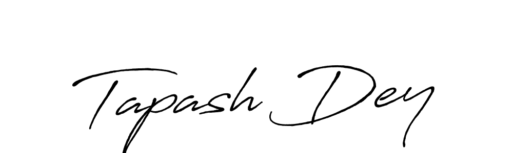 Make a beautiful signature design for name Tapash Dey. With this signature (Antro_Vectra_Bolder) style, you can create a handwritten signature for free. Tapash Dey signature style 7 images and pictures png