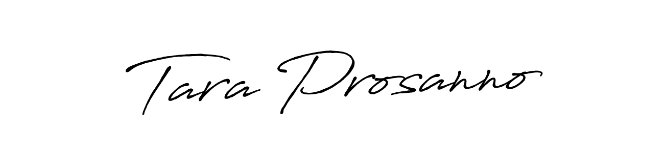 Design your own signature with our free online signature maker. With this signature software, you can create a handwritten (Antro_Vectra_Bolder) signature for name Tara Prosanno. Tara Prosanno signature style 7 images and pictures png