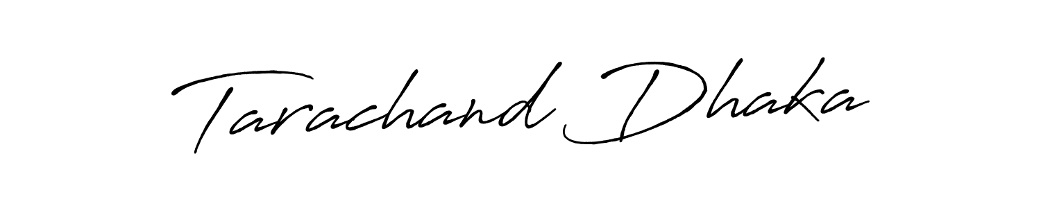 Make a beautiful signature design for name Tarachand Dhaka. With this signature (Antro_Vectra_Bolder) style, you can create a handwritten signature for free. Tarachand Dhaka signature style 7 images and pictures png