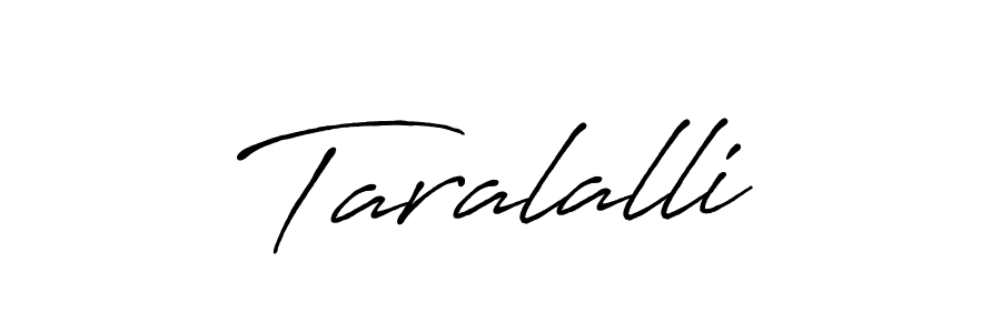 How to make Taralalli name signature. Use Antro_Vectra_Bolder style for creating short signs online. This is the latest handwritten sign. Taralalli signature style 7 images and pictures png