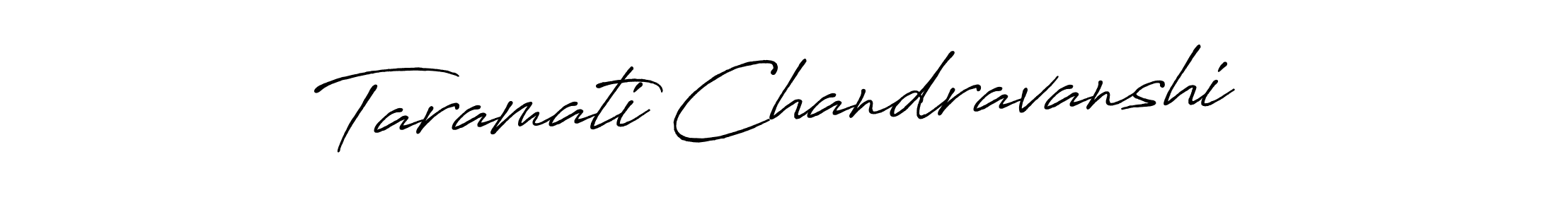 The best way (Antro_Vectra_Bolder) to make a short signature is to pick only two or three words in your name. The name Taramati Chandravanshi include a total of six letters. For converting this name. Taramati Chandravanshi signature style 7 images and pictures png