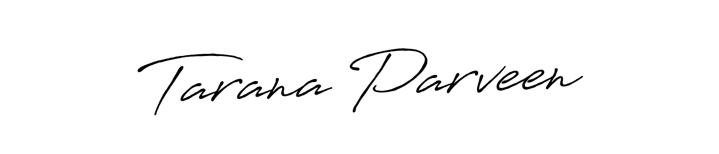 How to make Tarana Parveen signature? Antro_Vectra_Bolder is a professional autograph style. Create handwritten signature for Tarana Parveen name. Tarana Parveen signature style 7 images and pictures png