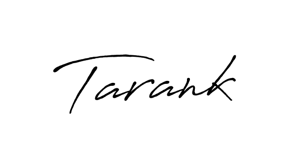 Also we have Tarank name is the best signature style. Create professional handwritten signature collection using Antro_Vectra_Bolder autograph style. Tarank signature style 7 images and pictures png