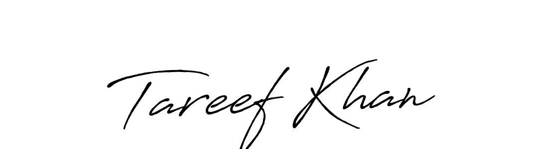 How to make Tareef Khan name signature. Use Antro_Vectra_Bolder style for creating short signs online. This is the latest handwritten sign. Tareef Khan signature style 7 images and pictures png