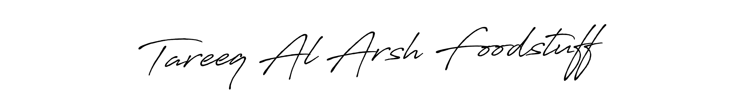 Create a beautiful signature design for name Tareeq Al Arsh Foodstuff. With this signature (Antro_Vectra_Bolder) fonts, you can make a handwritten signature for free. Tareeq Al Arsh Foodstuff signature style 7 images and pictures png