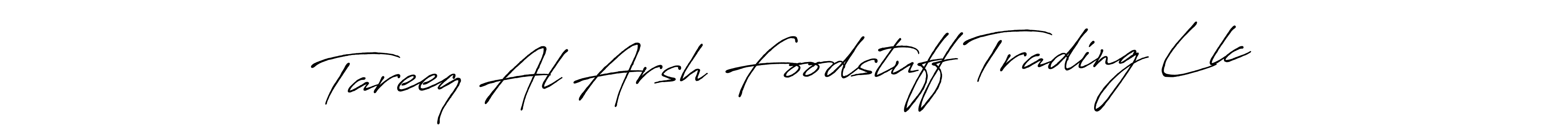 How to Draw Tareeq Al Arsh Foodstuff Trading Llc signature style? Antro_Vectra_Bolder is a latest design signature styles for name Tareeq Al Arsh Foodstuff Trading Llc. Tareeq Al Arsh Foodstuff Trading Llc signature style 7 images and pictures png