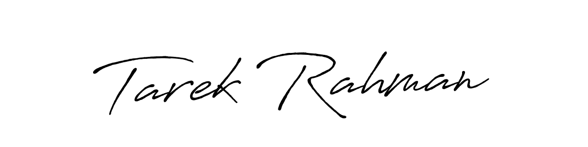 Make a beautiful signature design for name Tarek Rahman. With this signature (Antro_Vectra_Bolder) style, you can create a handwritten signature for free. Tarek Rahman signature style 7 images and pictures png