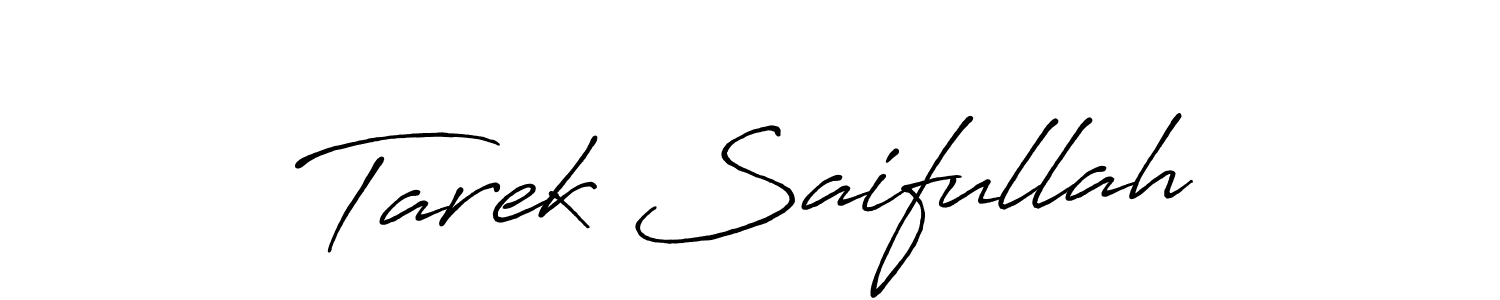 Tarek Saifullah stylish signature style. Best Handwritten Sign (Antro_Vectra_Bolder) for my name. Handwritten Signature Collection Ideas for my name Tarek Saifullah. Tarek Saifullah signature style 7 images and pictures png