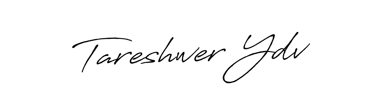 Tareshwer Ydv stylish signature style. Best Handwritten Sign (Antro_Vectra_Bolder) for my name. Handwritten Signature Collection Ideas for my name Tareshwer Ydv. Tareshwer Ydv signature style 7 images and pictures png