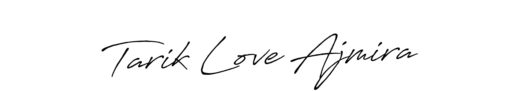 Make a beautiful signature design for name Tarik Love Ajmira. Use this online signature maker to create a handwritten signature for free. Tarik Love Ajmira signature style 7 images and pictures png
