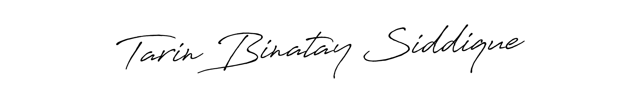 Make a beautiful signature design for name Tarin Binatay Siddique. With this signature (Antro_Vectra_Bolder) style, you can create a handwritten signature for free. Tarin Binatay Siddique signature style 7 images and pictures png