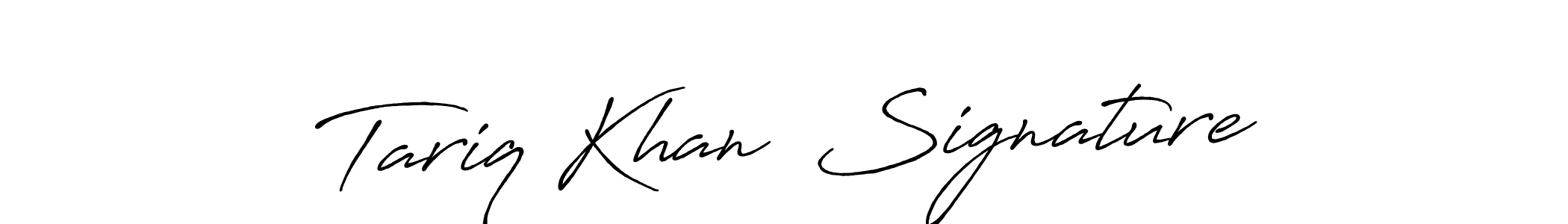 Also You can easily find your signature by using the search form. We will create Tariq Khan  Signature name handwritten signature images for you free of cost using Antro_Vectra_Bolder sign style. Tariq Khan  Signature signature style 7 images and pictures png