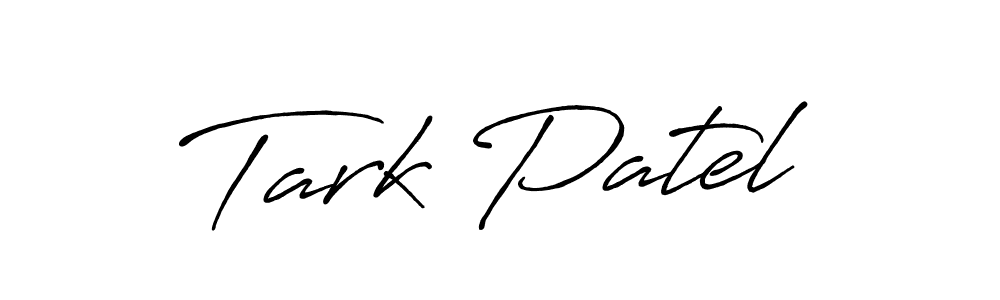 Also You can easily find your signature by using the search form. We will create Tark Patel name handwritten signature images for you free of cost using Antro_Vectra_Bolder sign style. Tark Patel signature style 7 images and pictures png