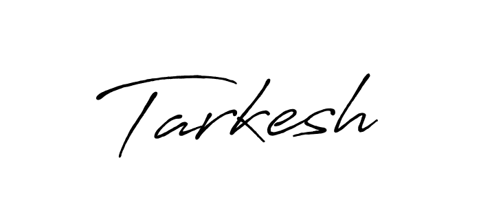 Create a beautiful signature design for name Tarkesh. With this signature (Antro_Vectra_Bolder) fonts, you can make a handwritten signature for free. Tarkesh signature style 7 images and pictures png