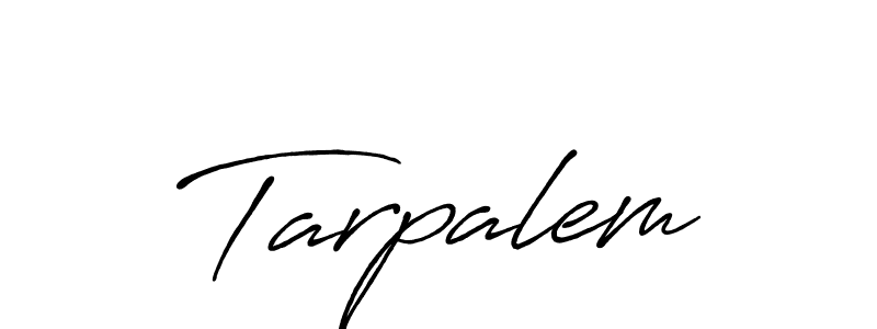 Use a signature maker to create a handwritten signature online. With this signature software, you can design (Antro_Vectra_Bolder) your own signature for name Tarpalem. Tarpalem signature style 7 images and pictures png