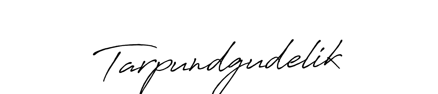 Once you've used our free online signature maker to create your best signature Antro_Vectra_Bolder style, it's time to enjoy all of the benefits that Tarpundgudelik name signing documents. Tarpundgudelik signature style 7 images and pictures png